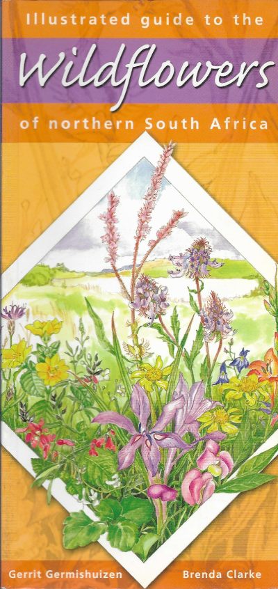 Cover of Illustrated Guide to the Wildflowers of northern South Africa